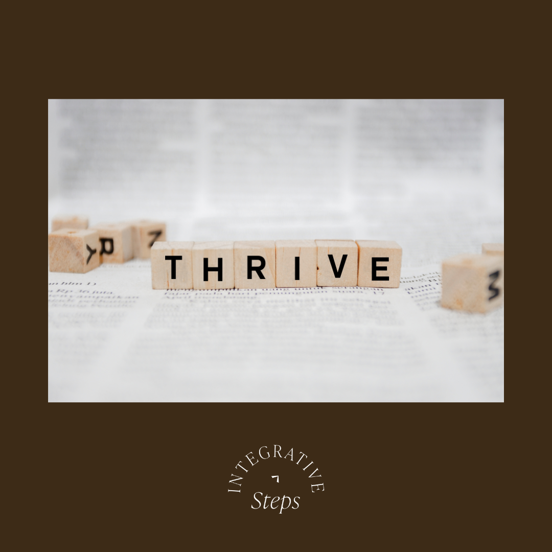 How to Thrive Not Just Survive, Integrative steps blog